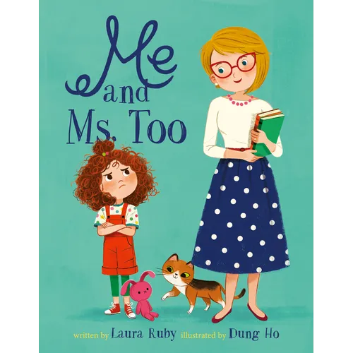 Me and Ms. Too - Hardcover