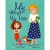 Me and Ms. Too - Hardcover