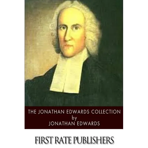 The Jonathan Edwards Collection - Paperback