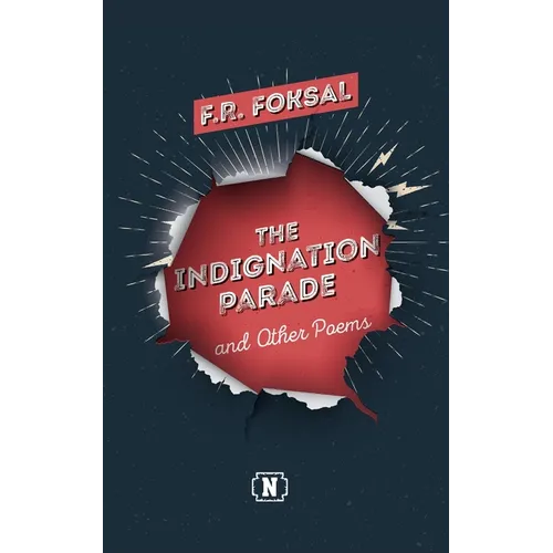 The Indignation Parade: and Other Poems - Paperback