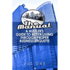 The Manual: A Hustler's Guide To Better Living Through Proper Business Etiquette - Paperback