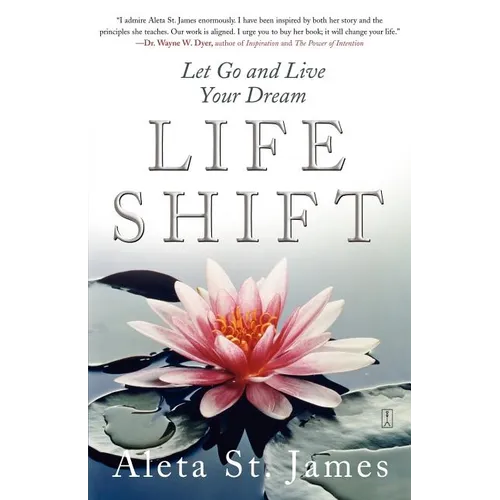 Life Shift: Let Go and Live Your Dream - Paperback