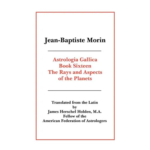 Astrologia Gallica Book 16 - Paperback