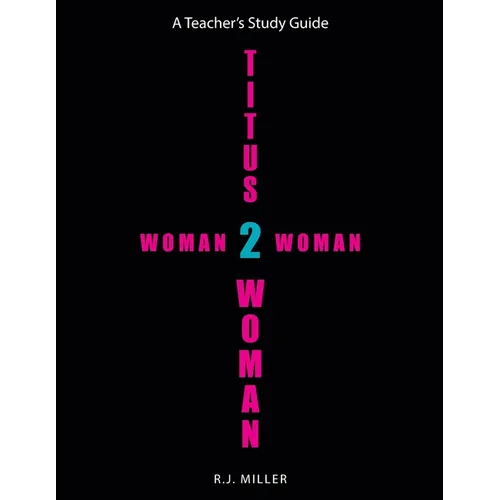 Titus 2 Woman: Woman 2 Woman - Paperback