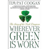 Wherever Green Is Worn: The Story of the Irish Diaspora - Paperback
