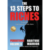 The 13 Steps to Riches - Habitude Warrior Volume 8: Special Edition PERSISTENCE with Erik Swanson and Alec Stern - Hardcover