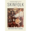 Skinfolk: A Memoir - Paperback