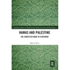 Hamas and Palestine: The Contested Road to Statehood - Paperback