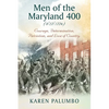 Men of the Maryland 400 (8/27/1776): Courage, Determination, Patriotism, and Love of Country. - Paperback
