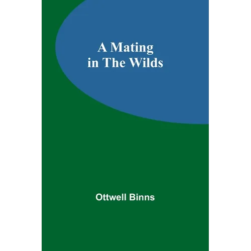 A Mating in the Wilds - Paperback