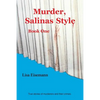 Murder, Salinas Style: Book One - Paperback