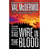 The Wire in the Blood - Paperback
