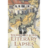 Literary Lapses by Stephen Leacck, Fiction, Literary - Paperback