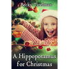 A Hippopotamus for Christmas - Paperback
