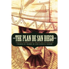 The Plan de San Diego: Tejano Rebellion, Mexican Intrigue - Paperback
