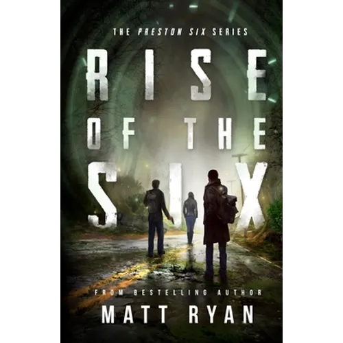 Rise Of The Six: The Preston Six Series - Paperback