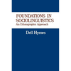 Foundations in Sociolinguistics: An Ethnographic Approach - Paperback