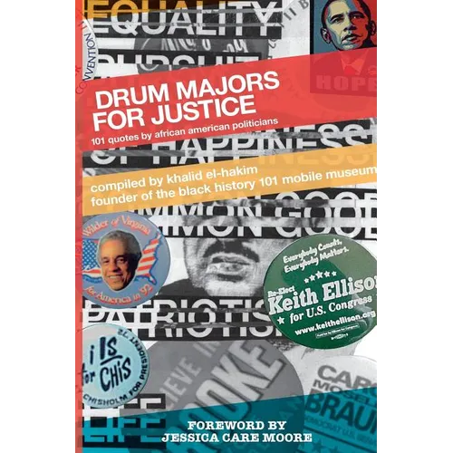 Drum Majors for Justice: 101 Quotes by African American Politicians - Paperback