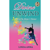 Divine Unwind: When I'm Alone I Dance - Hardcover