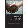 The Myth of Race - Paperback