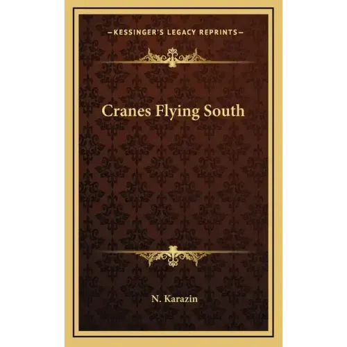 Cranes Flying South - Hardcover