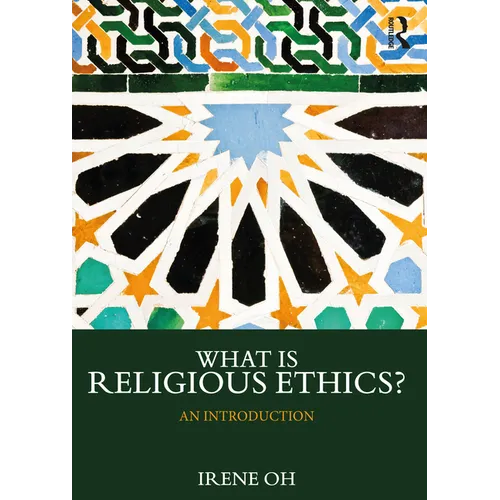 What is Religious Ethics?: An Introduction - Paperback