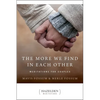 The More We Find in Each Other: Meditations for Couples - Paperback