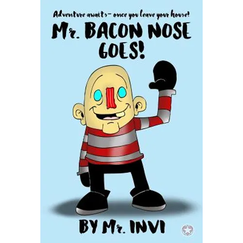 Mr. Bacon Nose Goes - Paperback