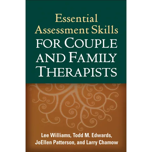 Essential Assessment Skills for Couple and Family Therapists - Hardcover