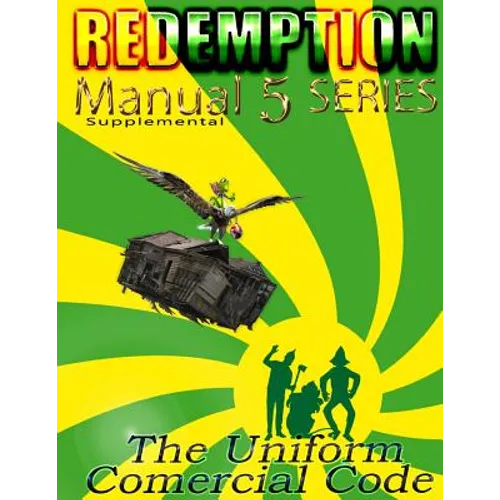 Redemption Manual 5.0 - UCC: UCC Supplemental - Paperback