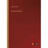 Among my Books - Paperback