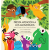 Presta Atención a los Monstruos: Un Libro Que Ayuda a Los Niños a Aceptar Sus Sentimientos - Hardcover