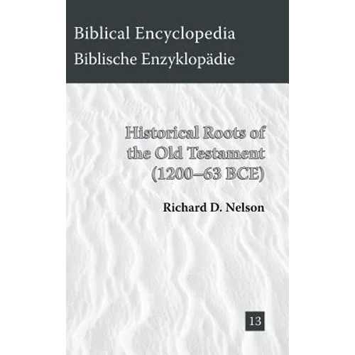 Historical Roots of the Old Testament (1200-63 BCE) - Hardcover