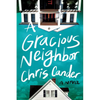 A Gracious Neighbor - Hardcover
