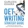 OET Writing Strategy Guide: Everything You Need to Know About the Revised Assessment Criteria - Paperback