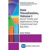 Data Visualization: Recent Trends and Applications Using Conventional and Big Data - Paperback