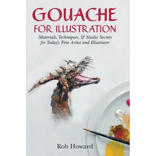 Gouache for Illustration - Hardcover