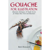 Gouache for Illustration - Hardcover