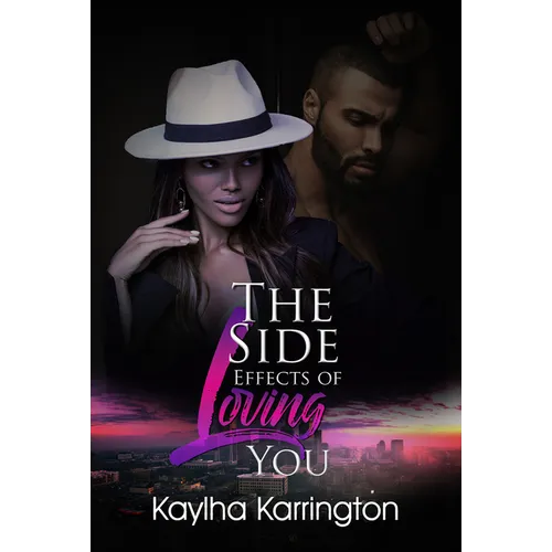 The Side Effects of Loving You - Mass Market Paperbound
