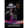 The Side Effects of Loving You - Mass Market Paperbound
