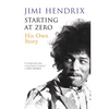 Starting at Zero: His Own Story - Paperback