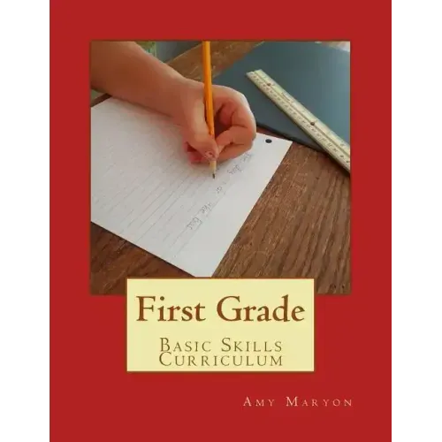First Grade Basic Skills Curriculum - Paperback