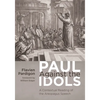 Paul Against the Idols: A Contextual Reading of the Areopagus Speech - Paperback