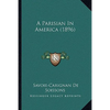 A Parisian In America (1896) - Paperback