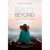 Beauty Beyond the Threshold: How International Volunteering Saved My Life - Hardcover
