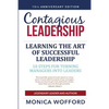 Contagious Leadership 15th Anniversary Edition: 10 Steps for Turning Managers Into Leaders - Paperback