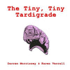 The Tiny, Tiny Tardigrade - Paperback