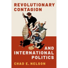 Revolutionary Contagion and International Politics - Paperback