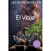 El Viaje: De Cara a la Profundidad de mi Ser - Paperback