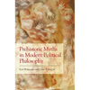 Prehistoric Myths in Modern Political Philosophy: Challenging Stone Age Stories - Paperback